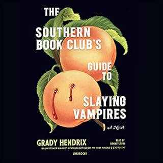 The Southern Book Club's Guide to Slaying Vampires Audiolibro Por Grady Hendrix arte de portada