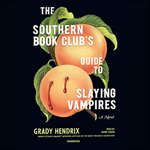 The Southern Book Club's Guide to Slaying Vampires Audiolibro Por Grady Hendrix arte de portada