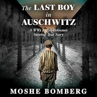 The Last Boy in Auschwitz Audiolibro Por Moshe Bomberg arte de portada