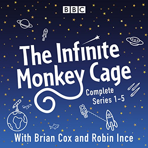 Infinite Monkey Cage Audiobook By Professor Brian Cox, Mr Robin Ince cover art