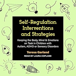 Self-Regulation Interventions and Strategies Audiobook By Teresa Garland cover art