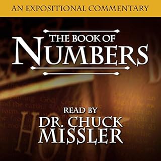 The Book of Numbers: A Commentary Audiobook By Chuck Missler cover art