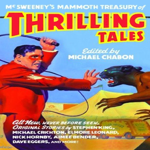 Couverture de McSweeny's Mammoth Treasury of Thrilling Tales (Unabridged Selections)