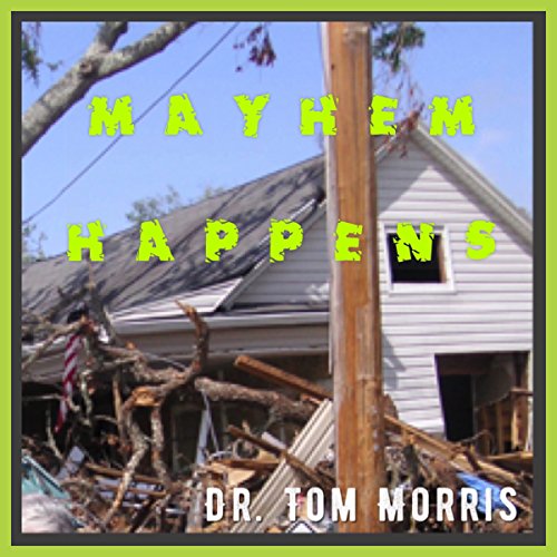 Mayhem Happens Audiolibro Por Dr. Tom Morris arte de portada