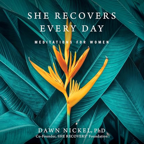 She Recovers Every Day Audiolibro Por Dawn Nickel PhD arte de portada