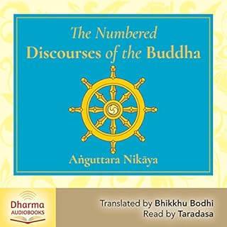 The Numbered Discourses Audiobook By Bhikkhu Sujato cover art