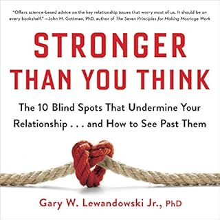 Stronger Than You Think Audiobook By Gary W. Lewandowski Jr. PhD cover art