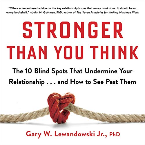 Stronger Than You Think Audiobook By Gary W. Lewandowski Jr. PhD cover art