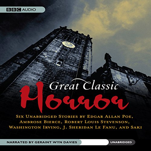 Great Classic Horror Audiolibro Por Ambrose Bierce, Robert Louis Stevensonn, Washington Irving, J. Sheridan Le Fanu, Edgar Al