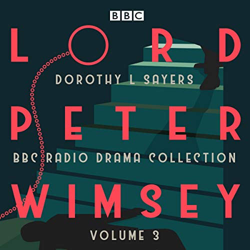 Page de couverture de Lord Peter Wimsey: BBC Radio Drama Collection, Volume 3