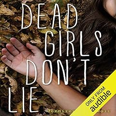 Dead Girls Don't Lie Audiolibro Por Jennifer Shaw Wolf arte de portada