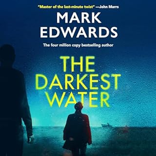 The Darkest Water Audiobook By Mark Edwards cover art