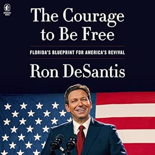 The Courage to Be Free Audiolibro Por Ron DeSantis arte de portada