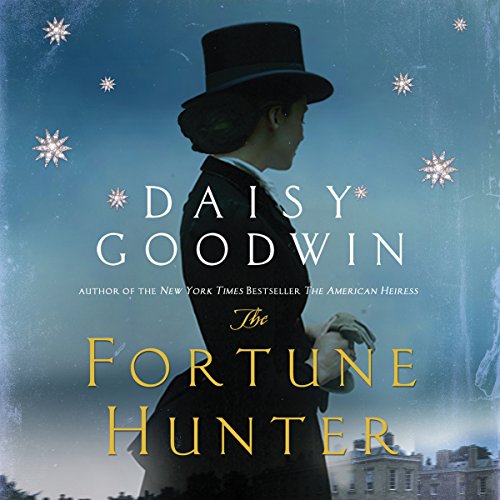 The Fortune Hunter Audiolibro Por Daisy Goodwin arte de portada