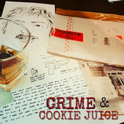 Crime & Cookie Juice Podcast By Detective Chris Anderson & Fatima Silva Esq. cover art