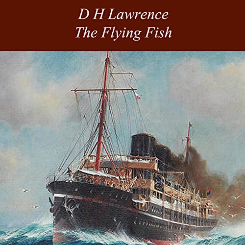 The Flying Fish Audiolibro Por D.H. Lawrence arte de portada