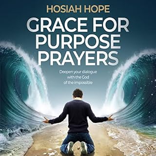 Grace for Purpose Prayers Audiolibro Por Hosiah Hope arte de portada