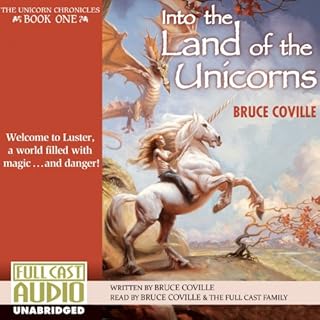 Into the Land of the Unicorns Audiobook By Bruce Coville cover art