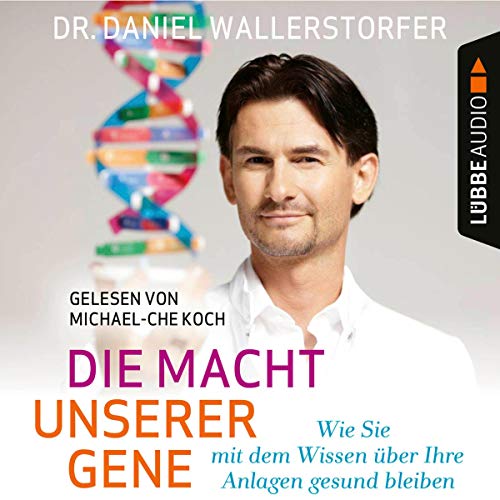 Die Macht unserer Gene Audiolivro Por Daniel Wallerstorfer capa