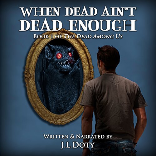 When Dead Ain't Dead Enough Audiolibro Por J. L. Doty arte de portada