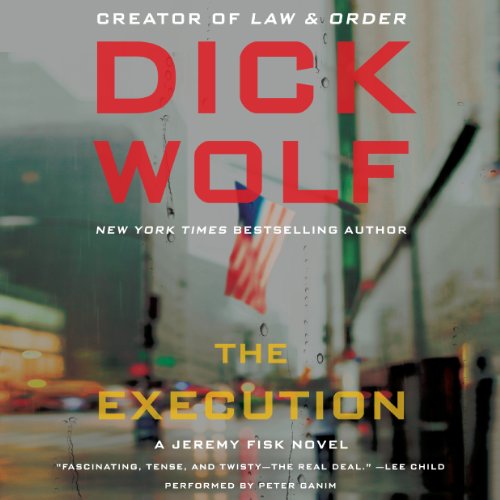 The Execution Audiobook By Dick Wolf cover art