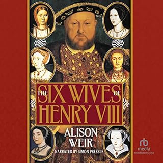 The Six Wives of Henry VIII Audiolibro Por Alison Weir arte de portada