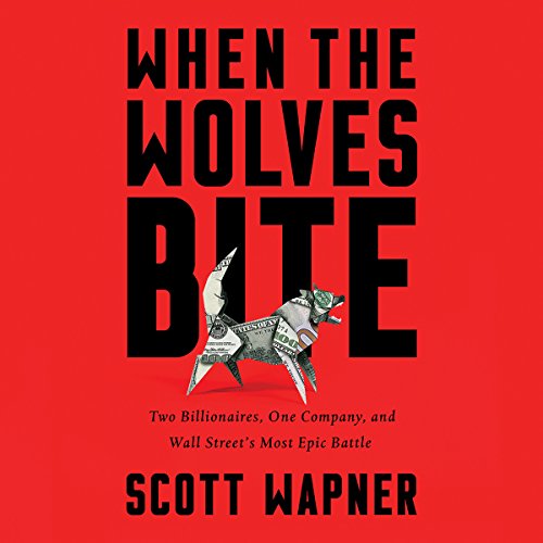 When the Wolves Bite Audiobook By Scott Wapner cover art