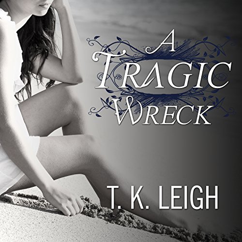 A Tragic Wreck Audiolibro Por T. K. Leigh arte de portada