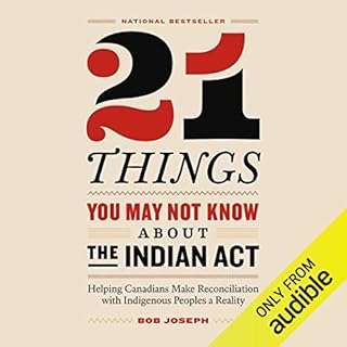 21 Things You May Not Know About the Indian Act cover art