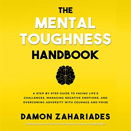 The Mental Toughness Handbook Audiolivro Por Damon Zahariades capa