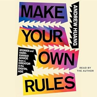 Make Your Own Rules Audiolibro Por Andrew Huang arte de portada