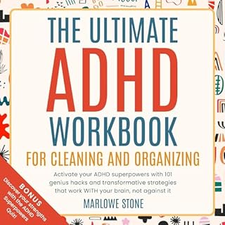 The Ultimate ADHD Workbook for Cleaning and Organizing Audiobook By Marlowe Stone cover art