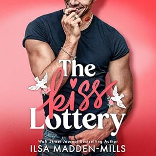 The Kiss Lottery Audiolibro Por Ilsa Madden-Mills arte de portada