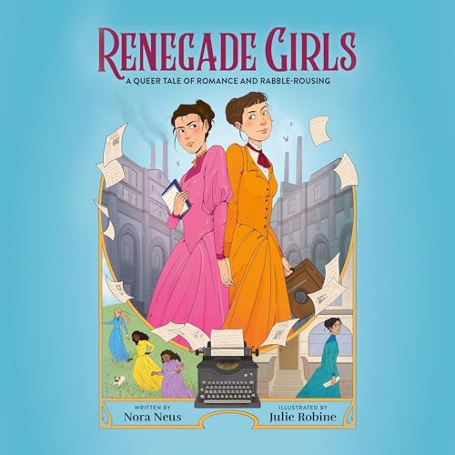 Renegade Girls Audiolivro Por Nora Neus, Julie Robine capa