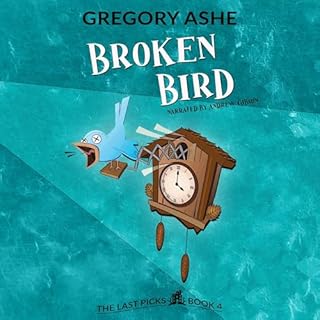 Broken Bird Audiobook By Gregory Ashe cover art