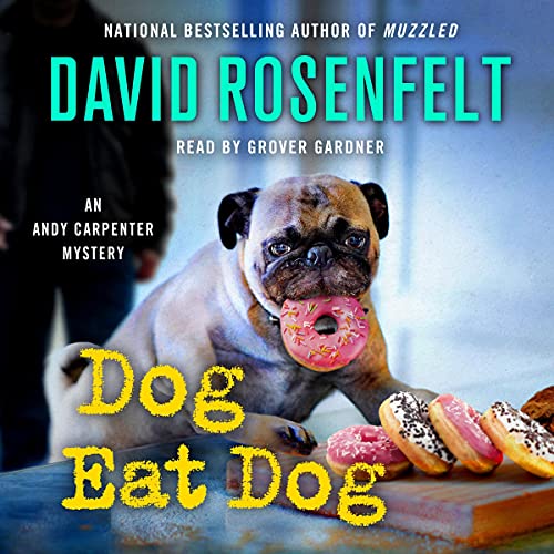 Dog Eat Dog Audiobook By David Rosenfelt cover art