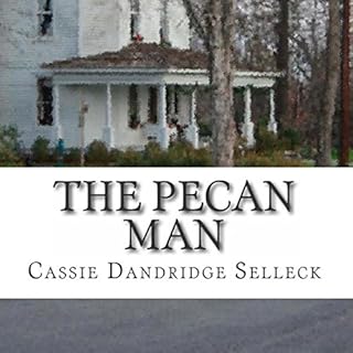 The Pecan Man Audiolibro Por Cassie Dandridge Selleck arte de portada