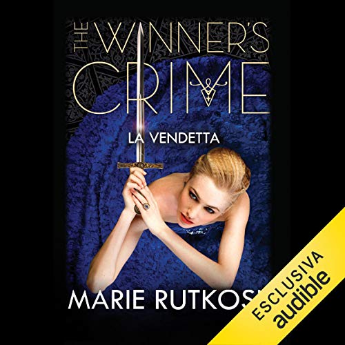 The winner's crime - La vendetta Audiobook By Marie Rutkoski cover art