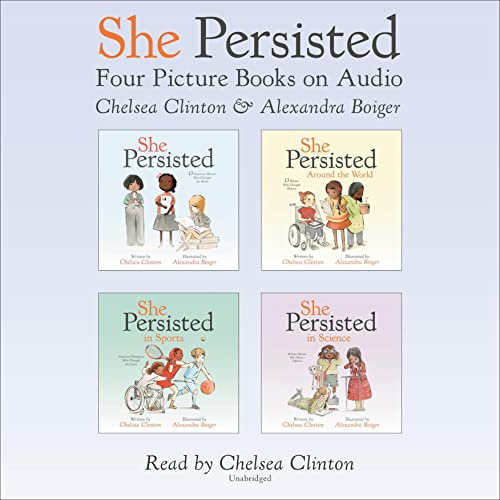 She Persisted: Four Picture Books on Audio Audiolibro Por Chelsea Clinton arte de portada