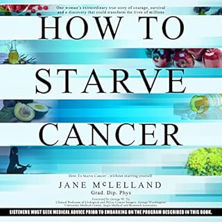 How to Starve Cancer Audiolibro Por Jane McLelland arte de portada