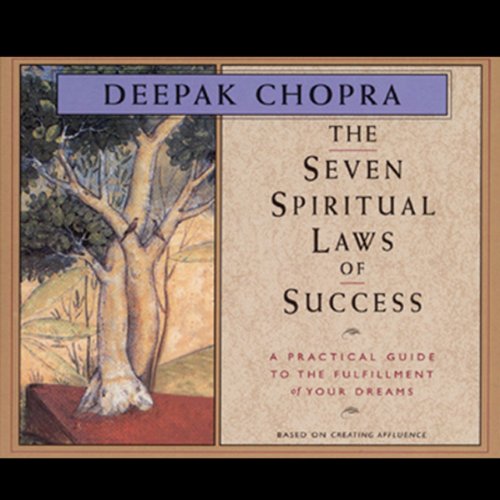 The Seven Spiritual Laws of Success Audiobook By Deepak Chopra cover art