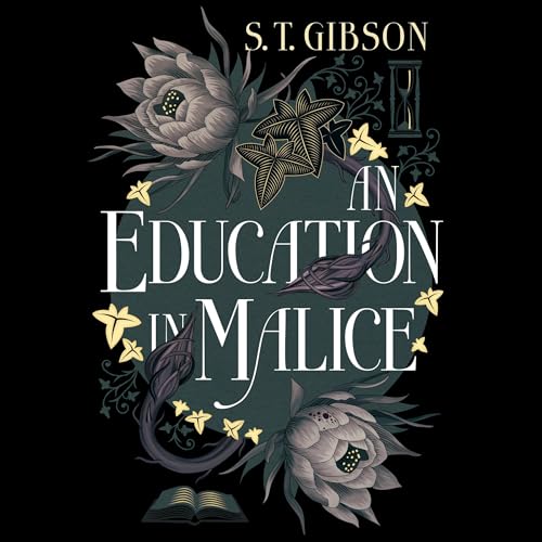 An Education in Malice Audiolibro Por S. T. Gibson arte de portada