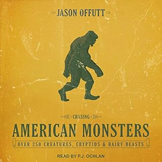 Chasing American Monsters Audiobook By Jason Offutt cover art