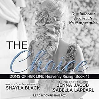 The Choice Audiobook By Shayla Black, Jenna Jacob, Isabella LaPearl cover art