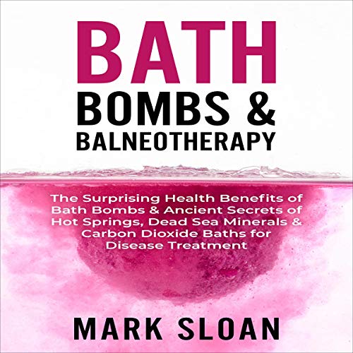 Page de couverture de Bath Bombs & Balneotherapy