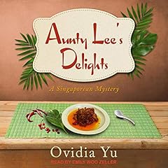 Aunty Lee’s Delights Audiolibro Por Ovidia Yu arte de portada