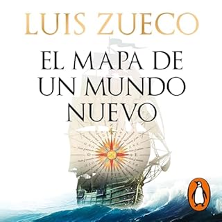 El mapa de un mundo nuevo [The Map of a New World] Audiolibro Por Luis Zueco arte de portada