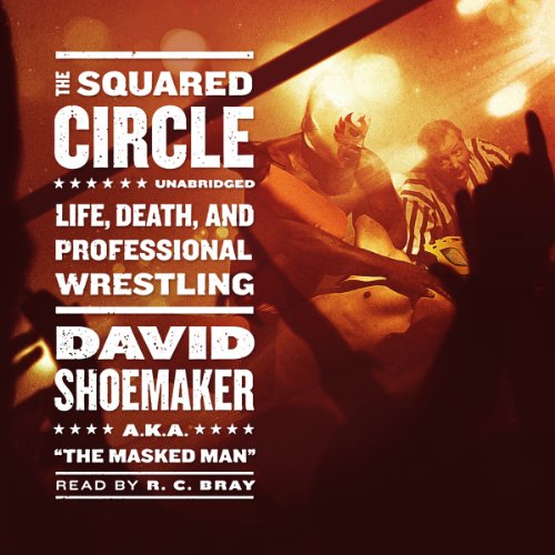 The Squared Circle Audiobook By David Shoemaker cover art