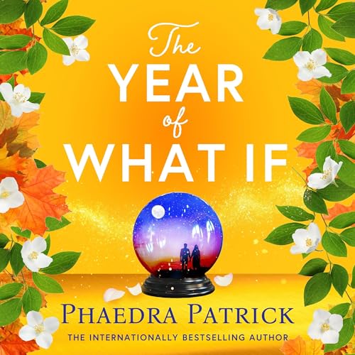 The Year of What If Audiolibro Por Phaedra Patrick arte de portada