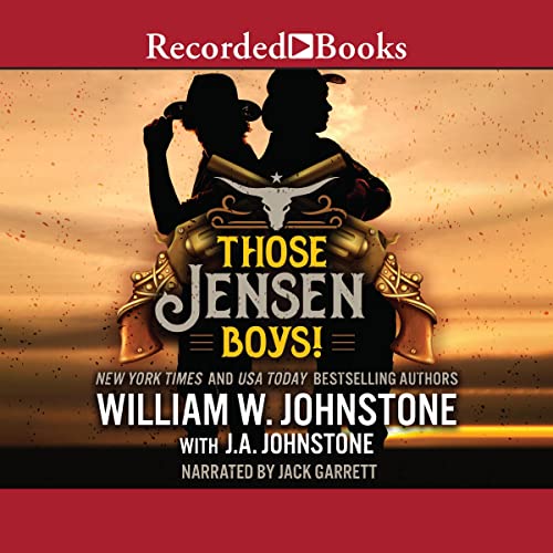 Those Jensen Boys! Audiobook By William W. Johnstone, J. A. Johnstone cover art